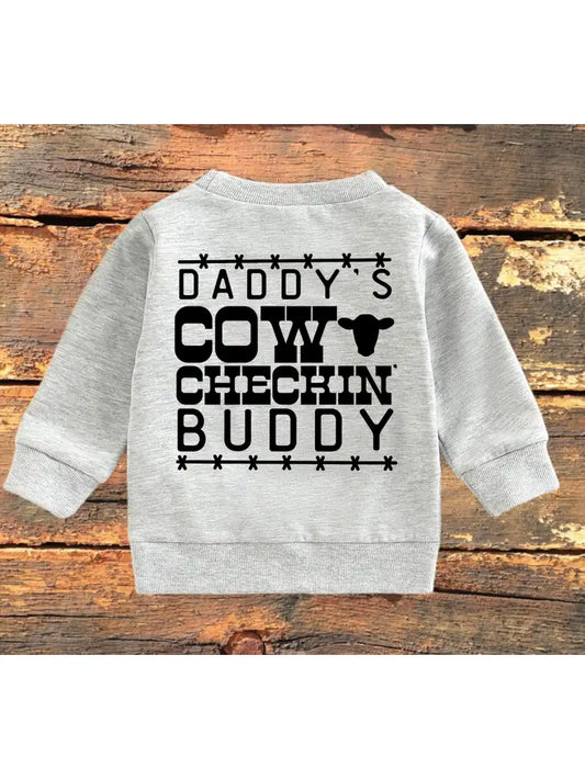 Daddy’s Cattle Checking Buddy Sweatshirt